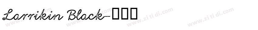 Larrikin Black字体转换